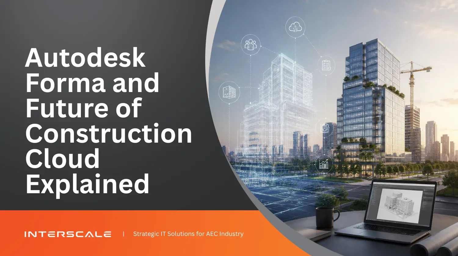 autodesk-forma-and-future-of-construction-cloud-explained