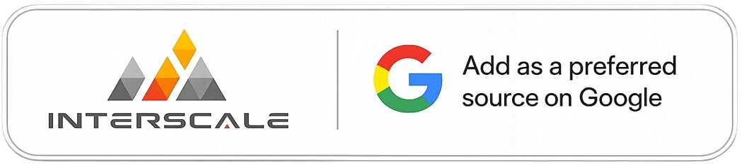 Add Interscale as a Preferred Source on Google